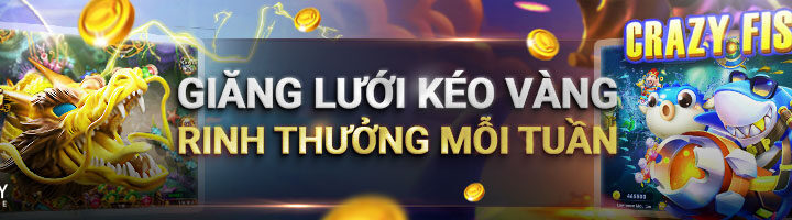 GIĂNG LƯỚI KÉO VÀNG – RINH THƯỞNG MỖI TUẦN TẠI THẾ GIỚI BẮN CÁ ! Tại W88!