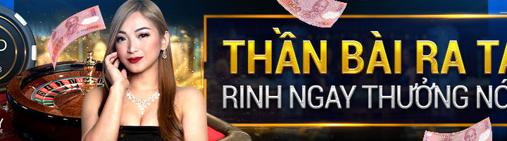 THẦN BÀI RA TAY – RINH NGAY THƯỞNG NÓNG VỚI CASINO CLUB W