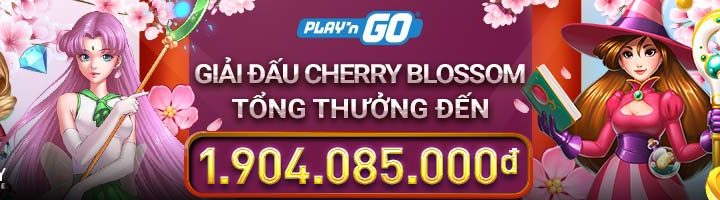 THAM GIA SLOT PLAY’N GO TẠI GIẢI ĐẤU CHERRY BLOSSOM VỚI TỔNG THƯỞNG ĐẾN 1,904,085,000 VND