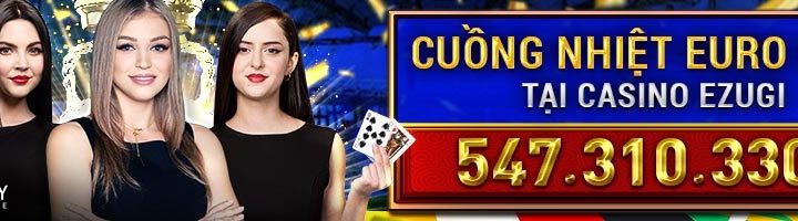 CUỒNG NHIỆT EURO 2024 – RINH TỔNG THƯỞNG LÊN TỚI 547,310,330 TẠI CASINO EZUGI