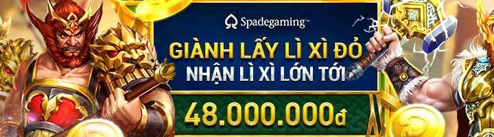 GIÀNH L ́Y LÌ XÌ ĐỎ SPADEGAMING – TỔNG GIẢI THƯỞNG TỚI 48,000,000 VND